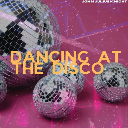 00-john-julius-knight-dancing-at-the-disco-web-2026-idc.jpg
