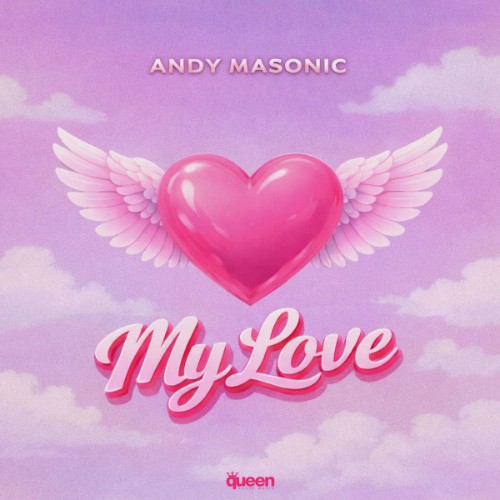 00-andy-masonic-my-love-single-web-2026-idc.jpg