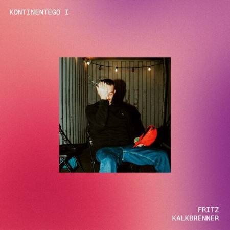 Fritz-Kalkbrenner-Kontinentego-I-EP-24BIT-WEB-FLAC-2025-ENRi-CH.jpg