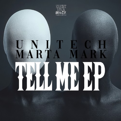 00-unitech-and-marta-mark-tell-me-ep-natblack558-web-2026-cover.jpg