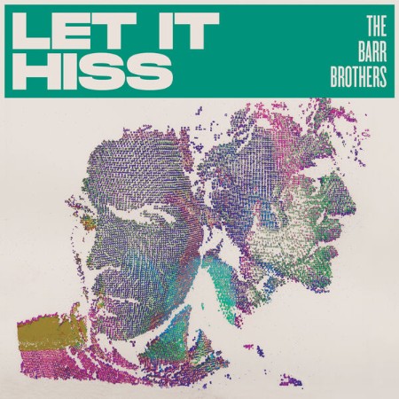 The-Barr-Brothers-Let-It-Hiss-24-BIT-48-KHZ-WEB-FLAC-2025-OBZEN.jpg