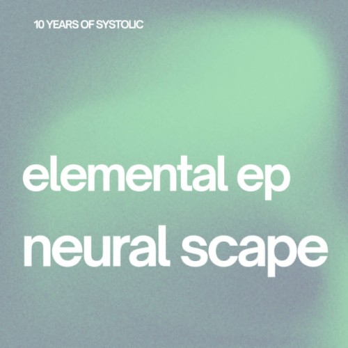 Neural-Scape-Elemental-EP-SYS1006-16BIT-WEB-FLAC-2026-WAVED.jpg