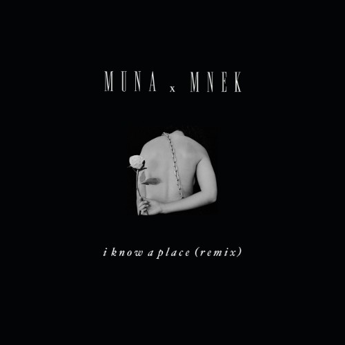 Muna-2017-I-Know-A-Place-MNEK-Remix.jpg