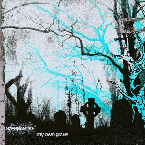 Sorrowstate-My-Own-Grave-24BIT-WEB-FLAC-2026-VEXED.jpg