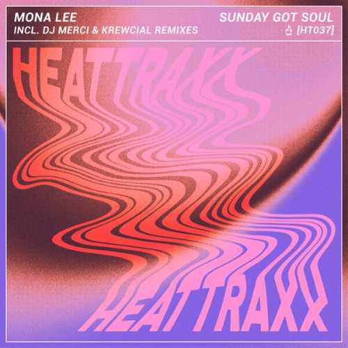 Mona-Lee-Sunday-Got-Soul-HT037-WEB-2026-BB.jpg