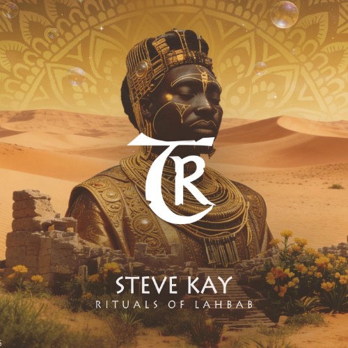 00-steve-kay-rituals-of-lahbab-tr718-web-2026-cover.jpg