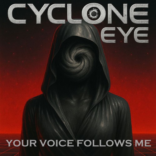 Cyclone-Eye-Your-Voice-Follows-Me-DST169-WEB-2026-EBM.jpg