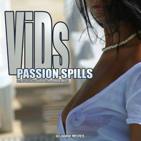Vi-Ds-Passion-Spills-AQB003-16-BIT-WEB-FLAC-2007-MARi-BOR.jpg