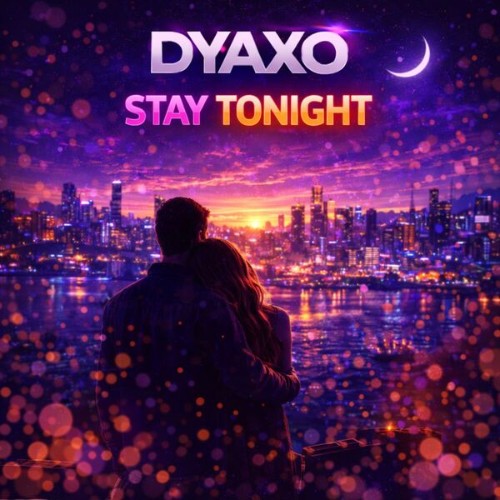 Dyaxo-Stay-tonight-4069493813722-SINGLE-WEB-2026-Zz-Zz.jpg