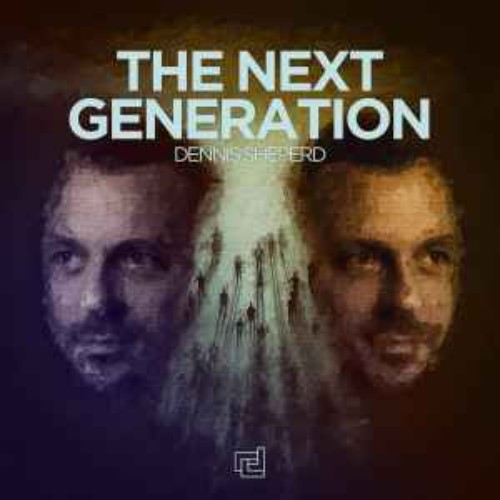 Dennis-Sheperd-The-Next-Generation.jpg
