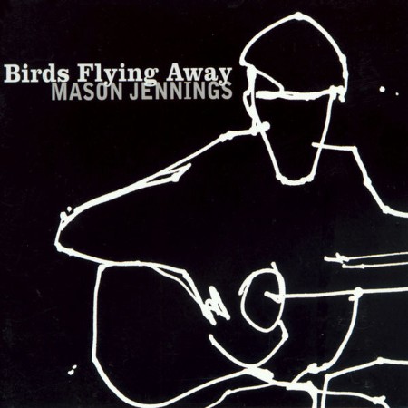 Mason-Jennings-Birds-Flying-Away-16-BIT-WEB-FLAC-2014-OBZEN.jpg
