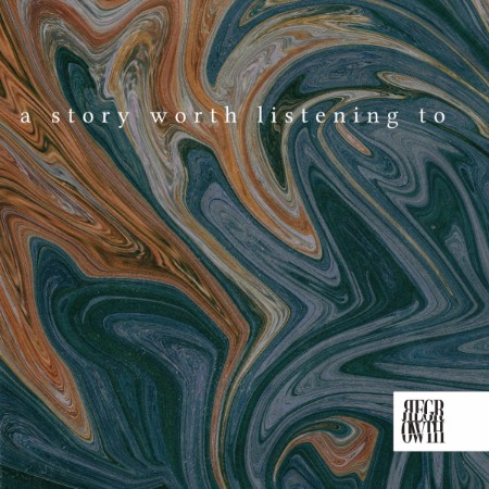 Regrowth-A-Story-Worth-Listening-To-16BIT-WEB-FLAC-2025-SDR.jpg