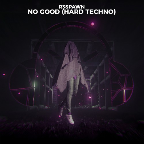 R3SPAWN-No-Good-Hard-Techno-BAB453E-SINGLE-WEB-2026-Zz-Zz.jpg
