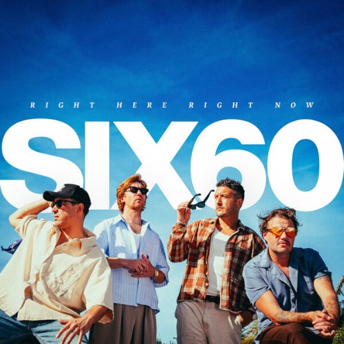 Six60-Right-Here-Right-Now-16BIT-WEB-FLAC-2026-OBZEN.jpg