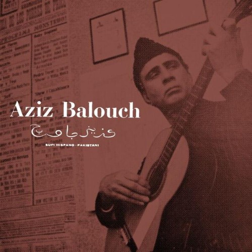 Aziz-Balouch-Sufi-Hispano-Pakistani-Expanded-WEB-2026-ENRi-CH.jpg