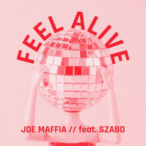 00-joe-maffia-feat-szabo-feel-alive-m030-web-2026-pic-zzzz.jpg
