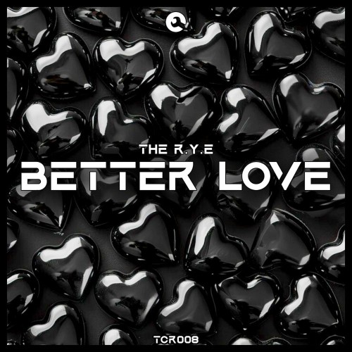 00-the-r-y-e-better-love-tcr008-single-web-2026-pic-zzzz.jpg