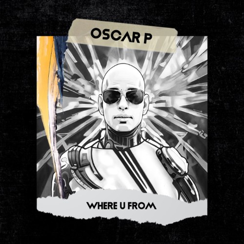 Oscar-P-Where-U-From-OBM1129-WEB-2026-BB.jpg