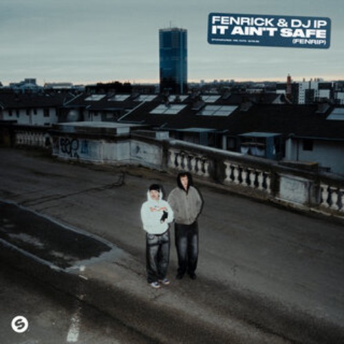 Fenrick-and-DJ-IP-It-Aint-Safe-FENRIP-SINGLE-WEB-2026-Zz-Zz.jpg