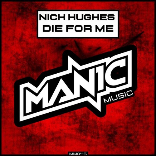 Nick-Hughes-Die-For-me-MM045-WEB-2026-Zz-Zz.jpg