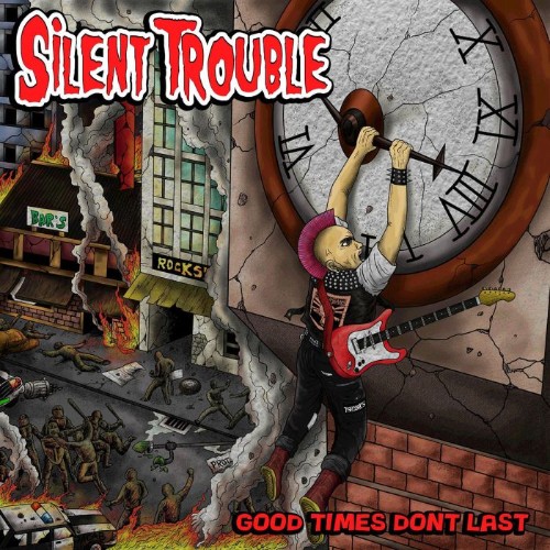 Silent-Trouble-Good-Times-Dont-Last-WEB-2026-SDR.jpg