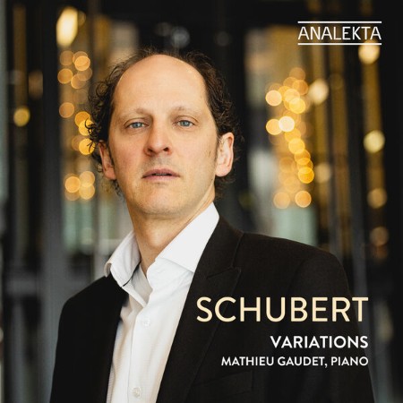 Mathieu-Gaudet-Schubert-Variations-2025-24-Bit-96k-Hz-FLAC.jpg