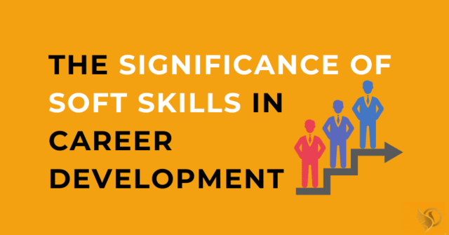 The-Significance-of-Soft-Skills-in-Career-Development.png