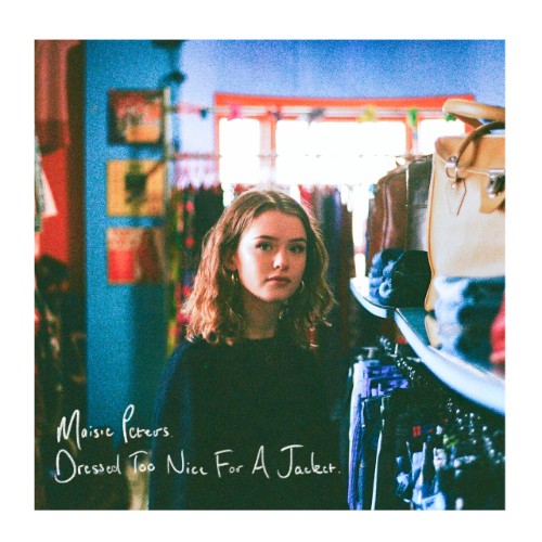 Maisie-Peters-2018-Dressed-Too-Nice-For-A-Jacket.jpg