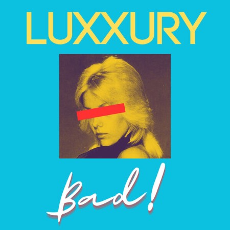 LUXXURY-Bad-2025-FLAC-16-BITS-44-1-KHZ-EICHBAUM.jpg