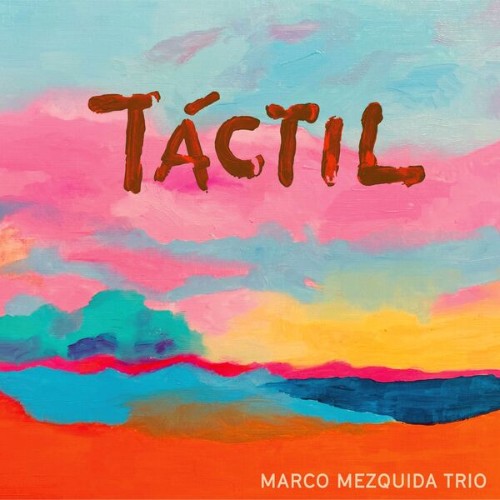 Marco-Mezquida-Tactil-24BIT-48KHZ-WEB-FLAC-2026-OBZEN.jpg