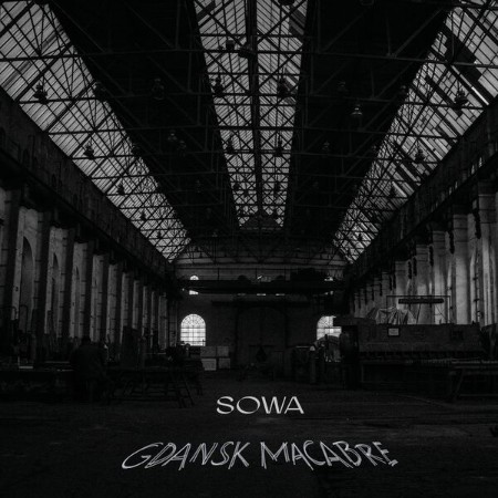 Sowa-Gdansk-Macabre-24BIT-WEB-FLAC-2025-STONERD.jpg