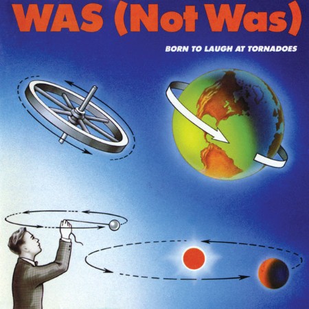 Was-Not-Was-Born-To-Laugh-At-Tornadoes-16-BIT-WEB-FLAC-1983-OBZEN.jpg
