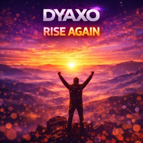 Dyaxo-Rise-again-4069493813708-SINGLE-WEB-2026-Zz-Zz.jpg