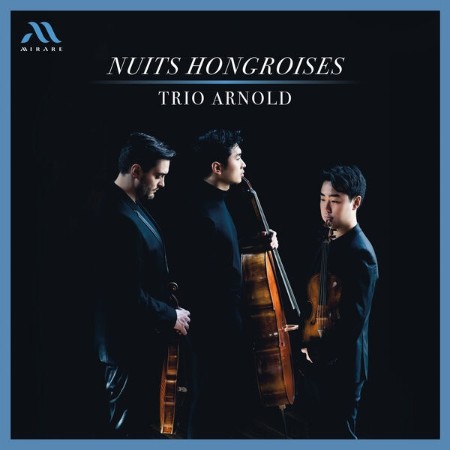Trio-Arnold-Nuits-Hongroises-2024-24-Bit-96k-Hz-FLAC.jpg