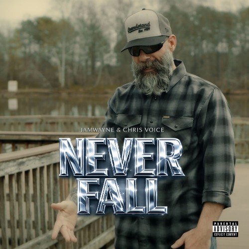 00-jamwayne-never-fall-feat-chris-voice-single-web-2026.jpg