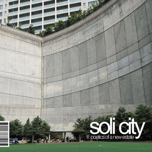 Soli-City-Poetics-of-a-New-Estate-16BIT-WEB-FLAC-2026-ENRi-CH.jpg