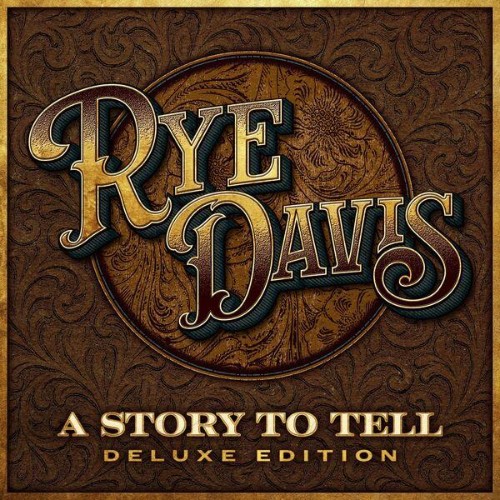 Rye-Davis-A-Story-to-Tell-Deluxe-Edition-WEB-2026-ENRi-CH.jpg