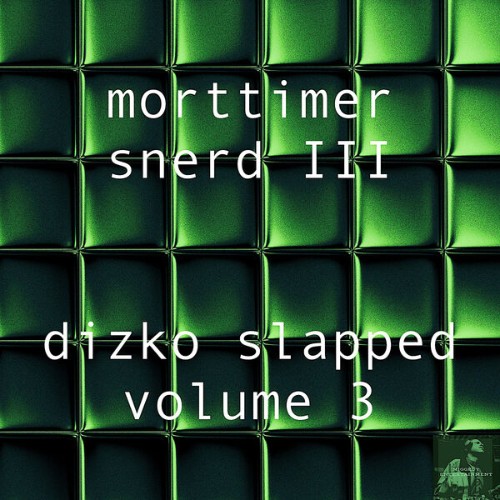 Morttimer-Snerd-III-Dizko-Slapped-Volume-3-ME351-WEB-2026-BB.jpg