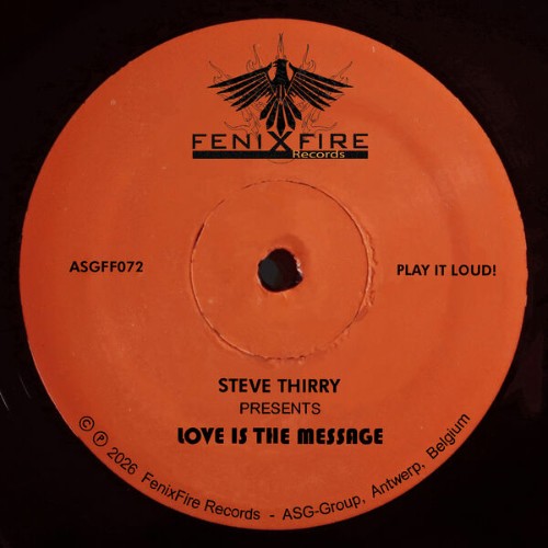 Steve-Thirry-Love-Is-The-Message-ASGFF072-WEB-2026-BB.jpg