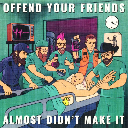 Offend-Your-Friends-Almost-Didnt-Make-It-WEB-2026-RUMBLE.jpg