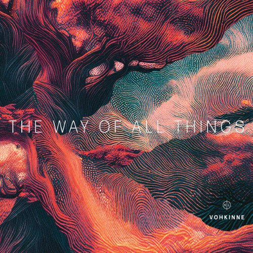 Vohkinne-The-Way-Of-All-Things-SLLP04-24BIT-WEB-FLAC-2026-WAVED.jpg