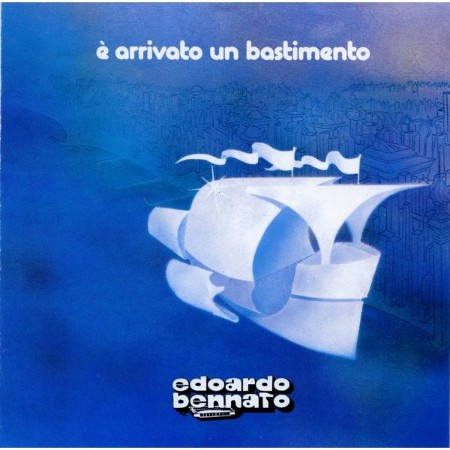 Bennato-Edoardo-E-Arrivato-Un-Bastimento-1983-Pop-Rock-Flac-16-44.jpg