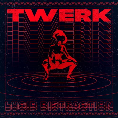 00-lucid-distraction-twerk-ep-nb014-web-2026-cover.jpg