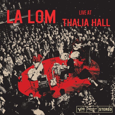 LA-LOM-Live-At-Thalia-Hall-24-BIT-96-KHZ-WEB-FLAC-2025-OBZEN.jpg