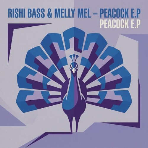 Rishi-Bass-x-Melly-Mel-Peacock-E-P-4069493754513-WEB-2026-BB.jpg
