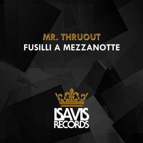 Mr-Thruout-Fusilli-A-Mezzanotte-IVR203-WEB-2026-YALLA.jpg