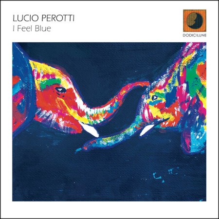 Lucio-Perotti-I-Feel-Blue-2025-FLAC-16-BITS-44-1-KHZ-EICHBAUM.jpg