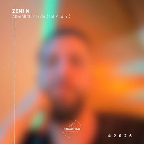Zeni-N-After-All-This-Time-Full-Album-THDH805-WEB-2026-Zz-Zz.jpg