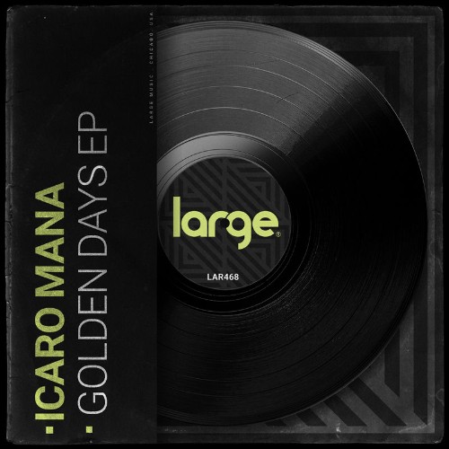Icaro-Mana-Golden-Days-EP-LAR468-WEB-2026-BB.jpg