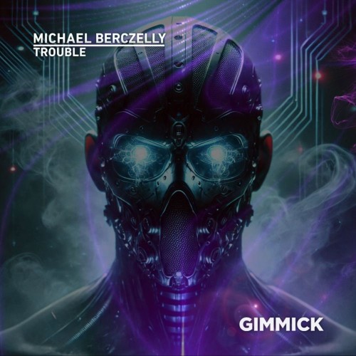 00-michael-berczelly-trouble-gimmick214-web-2026-pic-zzzz.jpg